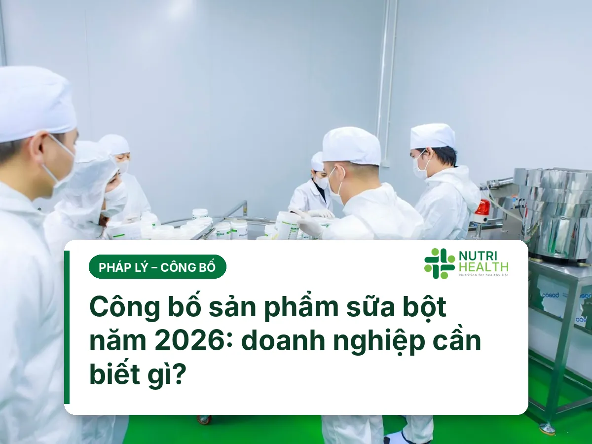Công bố sản phẩm sữa bột năm 2026: doanh nghiệp cần biết gì?