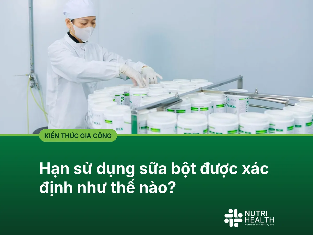 Hạn sử dụng sữa bột được xác định như thế nào?