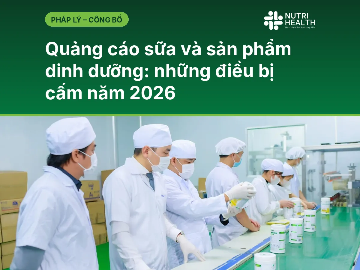 Quảng cáo sữa và sản phẩm dinh dưỡng: những điều bị cấm năm 2026